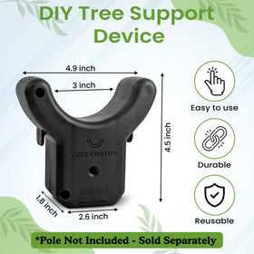 Kalinar Tree Crutch fits 2x2 lumber and round poles up to 1.5 inches.