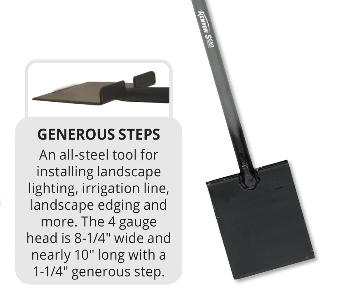 Kenyon S550 steel T-handle offers superior leverage for edging and digging.