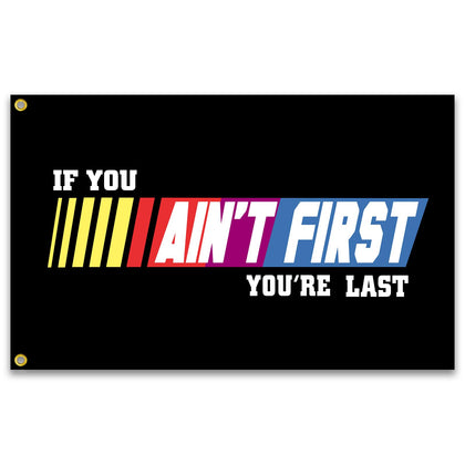 KNAPAL If You Ain't First flag on a 3x5 banner for home gym motivation.