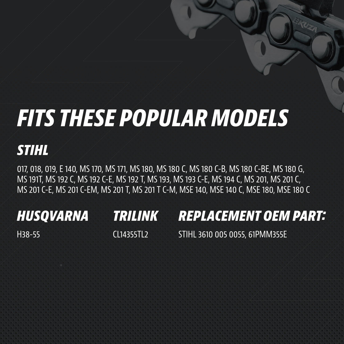 KUZA compatibility with STIHL models ensures broad saw fit.