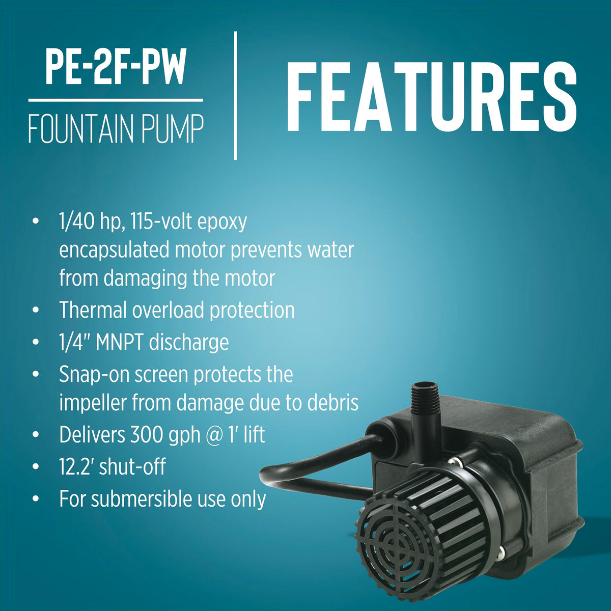 PE-2F-PW 15-foot cord enables versatile placement around a pond or fountain.