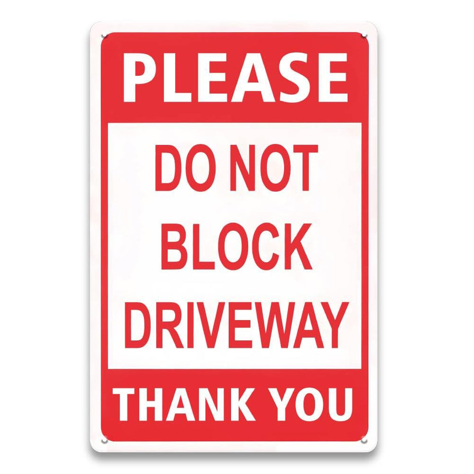 LIZATIC do not block driveway sign 8x12 inches clearly marks no parking outdoors.