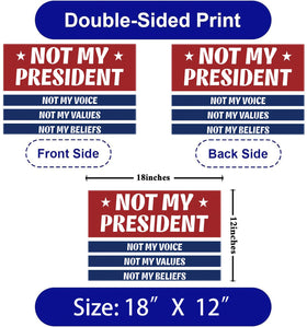 Lnyelxa Not My President sign shown at a rally, highlighting a bold message.