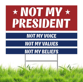 Lnyelxa Not My President yard sign, double-sided for 360° visibility.