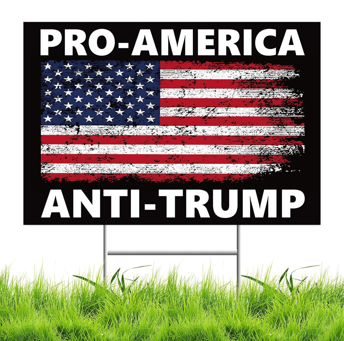 Lnyelxa Pro America Anti Trump yard sign, double-sided front view for maximum visibility.