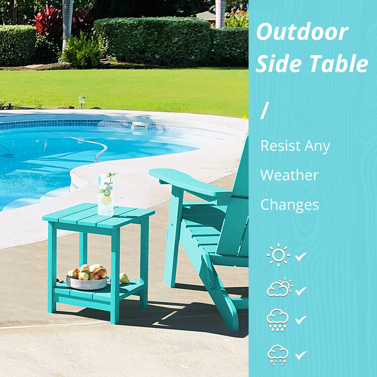 LUE BONA Aruba Blue weatherproof finish resists fading and moisture outdoors.
