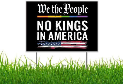 Lymhy No Kings In America yard sign with metal stake for outdoor display
