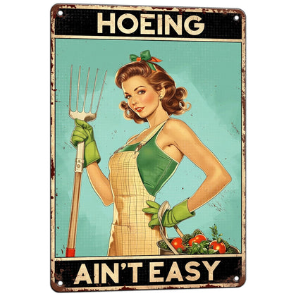 Macago Hoeing Ain't Easy garden sign outdoors with durable aluminum and retro charm