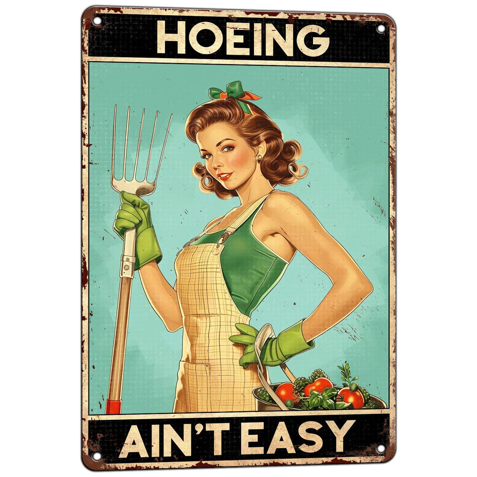 Macago Hoeing Ain't Easy garden sign outdoors with durable aluminum and retro charm