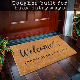 MAINEVENT Welcome-ish with non-slip backing; stays steady on outdoor surfaces.