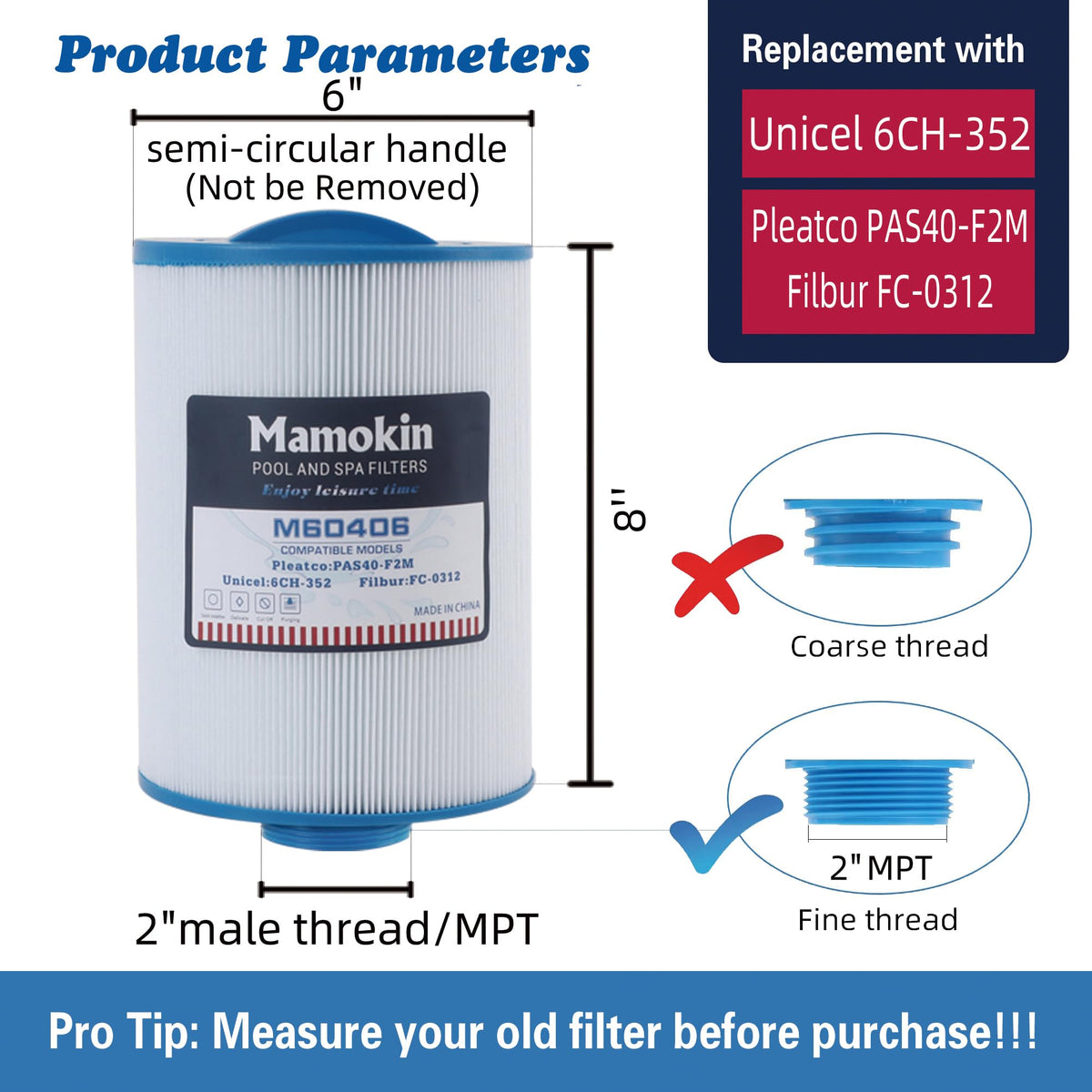 Mamokin 6CH-352 spa filter length 8in and 6in diameter for proper fit