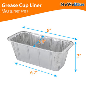 MeWeBlue 8x3x3 inch liners fit large grease cups.