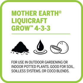 Mother Earth LiquiCraft Grow used in soil and coco boosts vegetative nutrition.