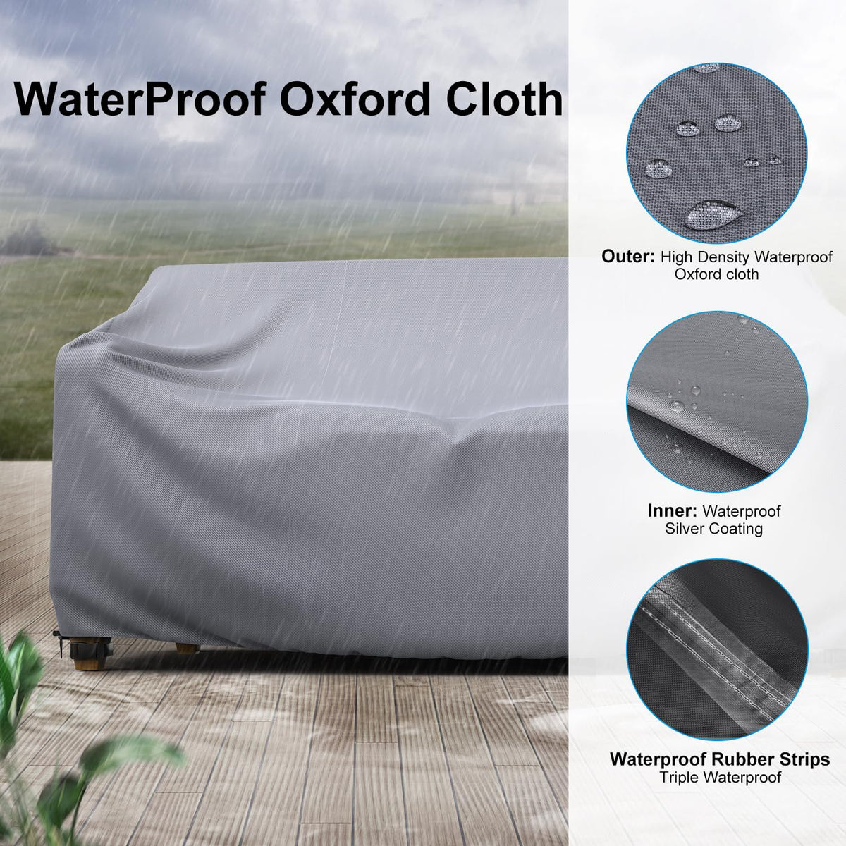 Bottom cord-lock and straps secure the cover to sofa legs in windy weather