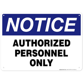 My Sign Center Authorized Personnel Only Sign front view for clear restricted access