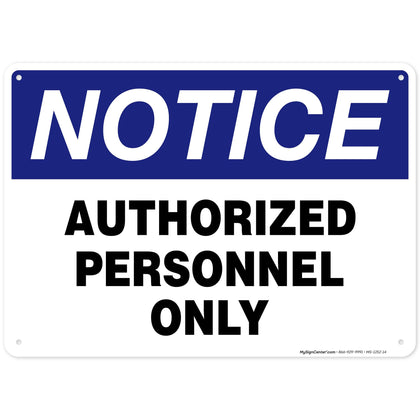 My Sign Center Authorized Personnel Only Sign front view for clear restricted access