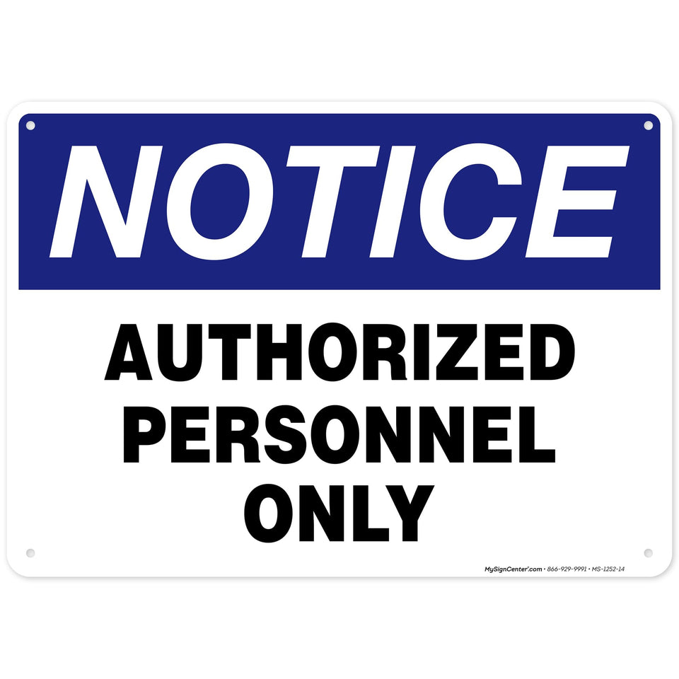My Sign Center Authorized Personnel Only Sign front view for clear restricted access