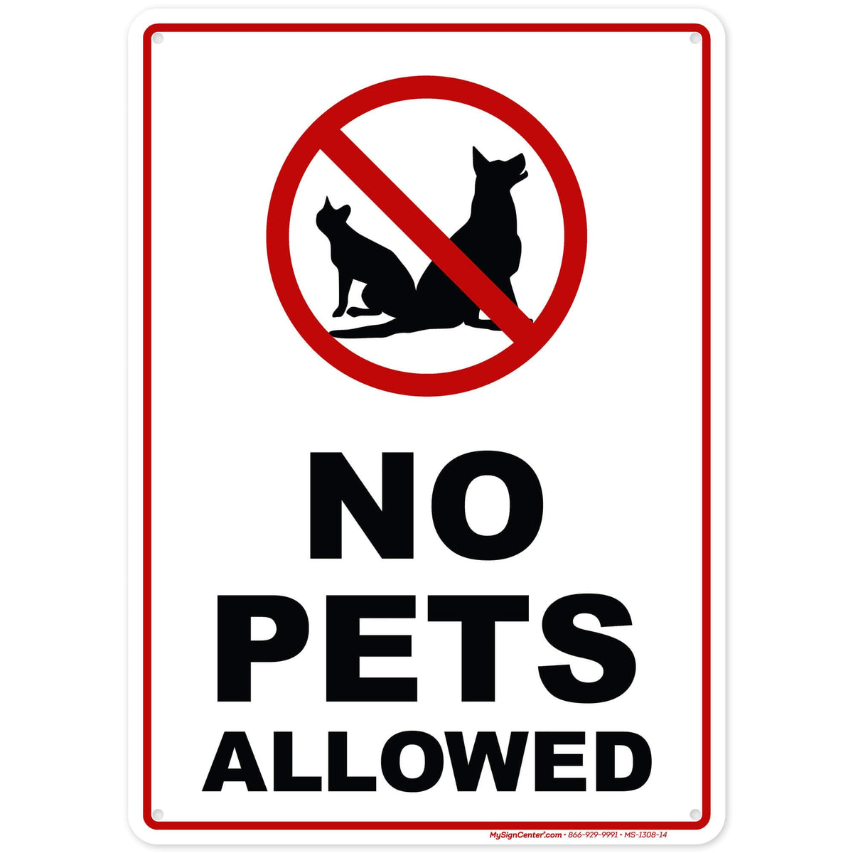 My Sign Center No Pets Sign 10x14 front view with clear visibility.