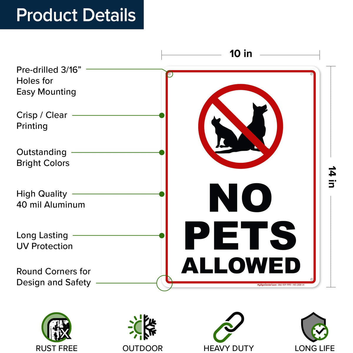 My Sign Center No Pets Sign with pre-drilled holes for quick mounting.