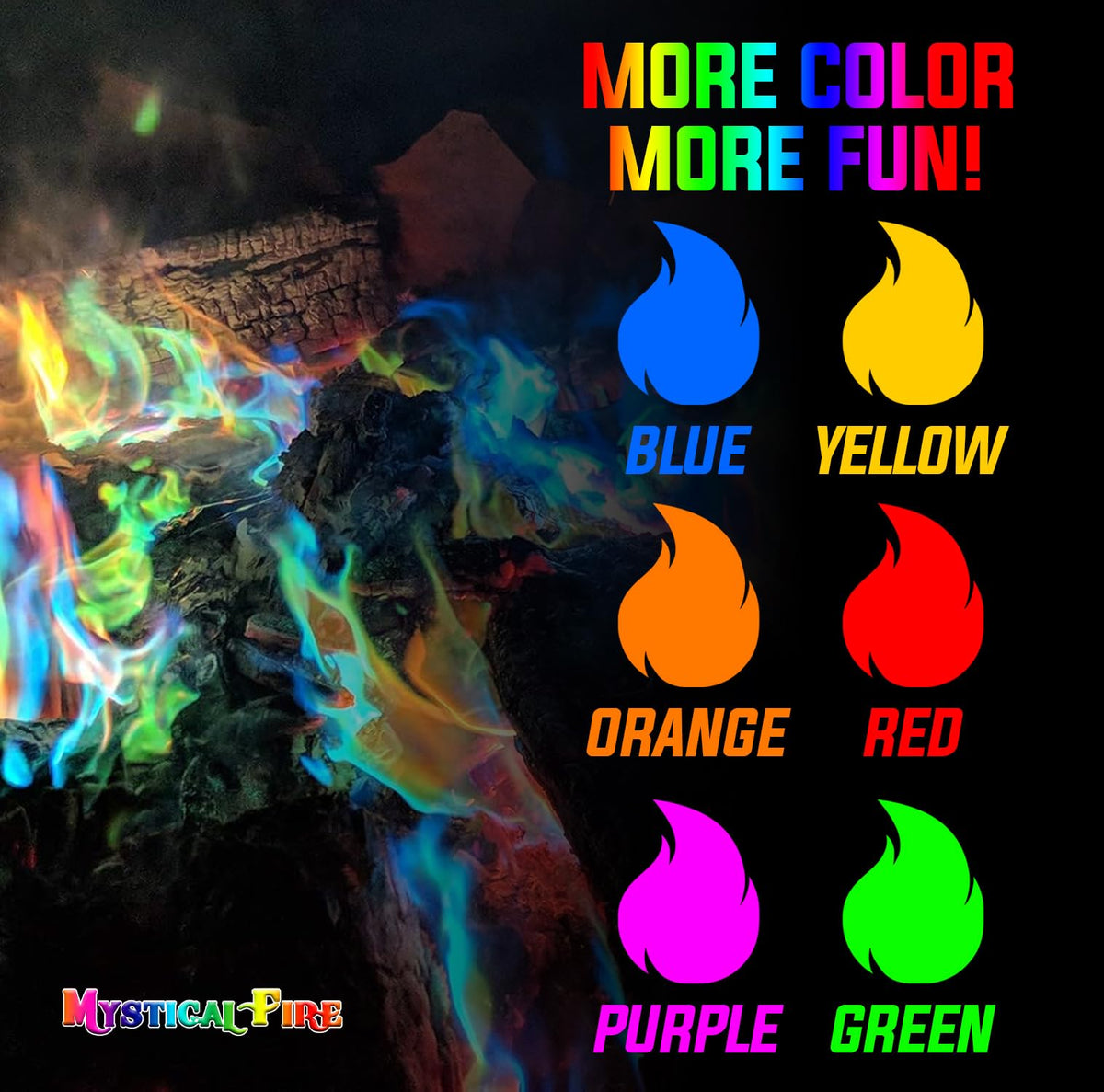 Mystical Fire packets provide long-lasting color for extended flame displays.