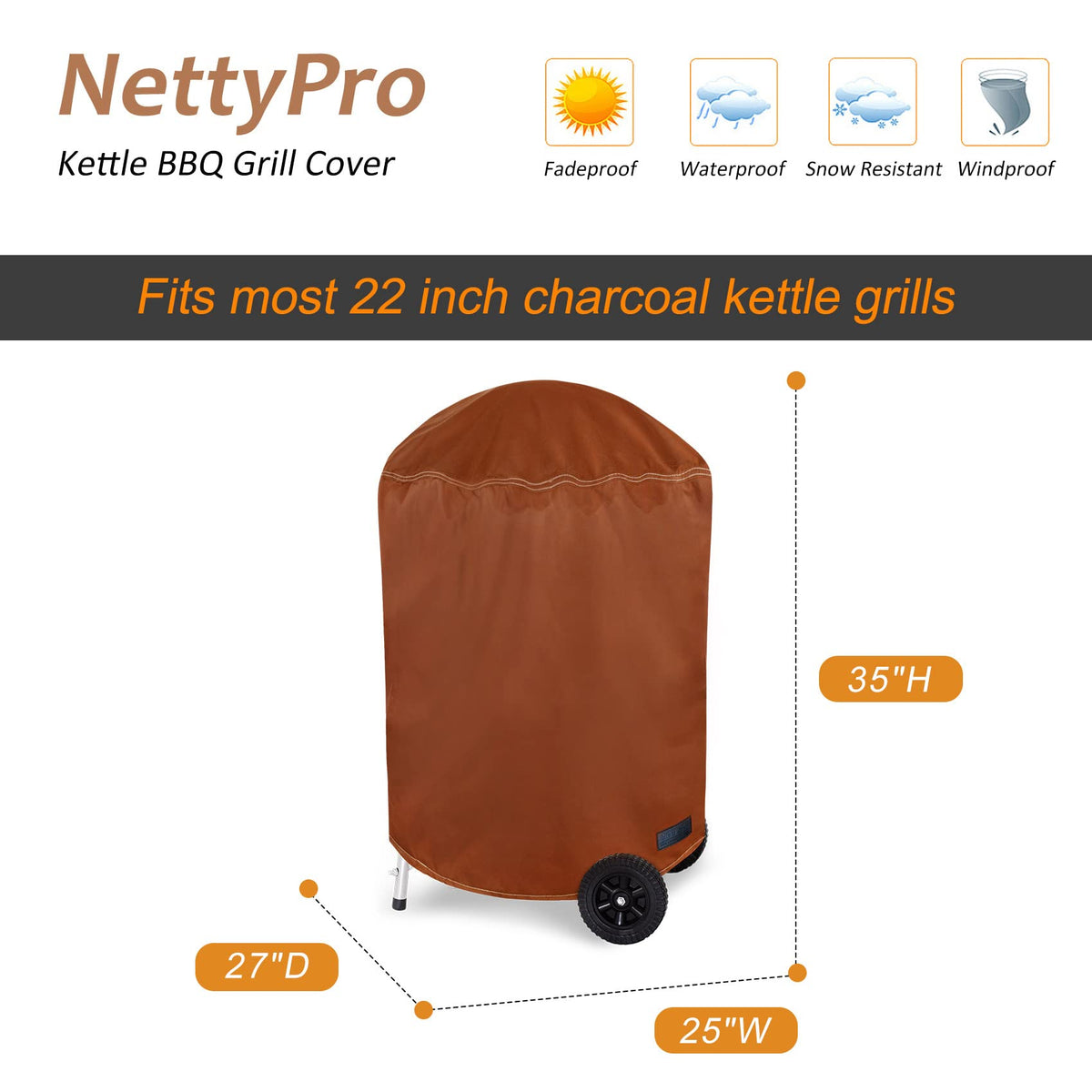 NettyPro dimensions suit most 22-inch domed grills for secure coverage