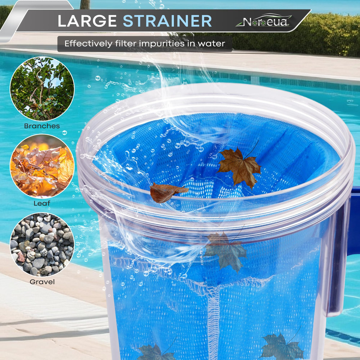 Noroeua leaf canister shows durable construction resisting pool chemicals