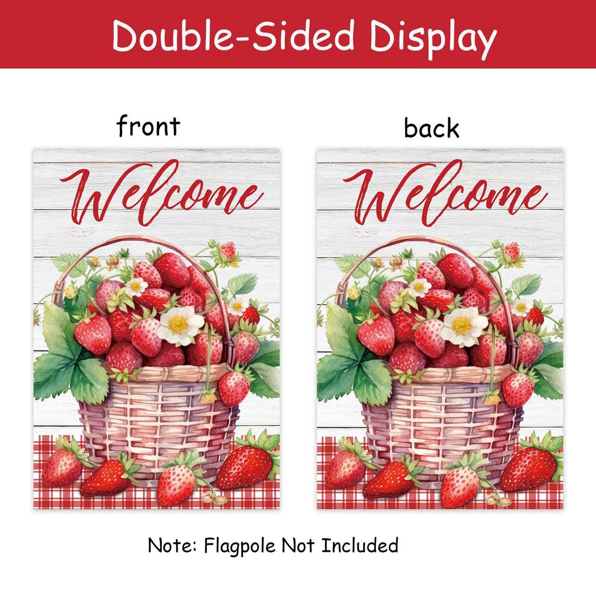 NW double-sided strawberry welcome flag shows readable text from both sides