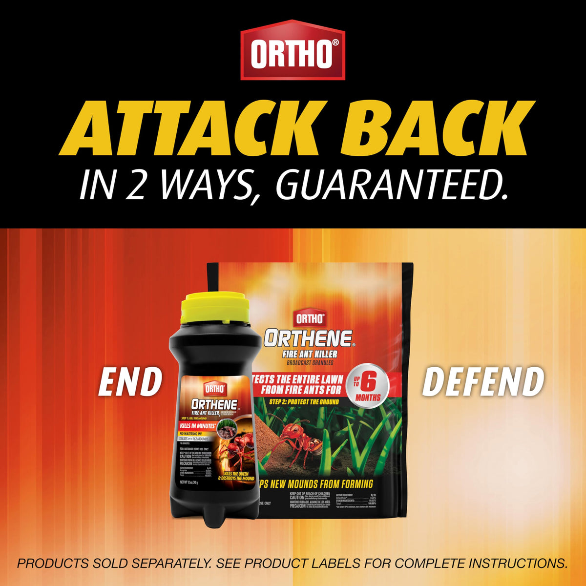 Ortho Orthene 2-step system protects lawn from mounds.
