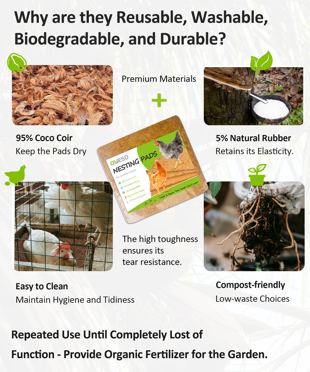 OVESD plant-based nesting pad offers breathable, comfortable nesting.