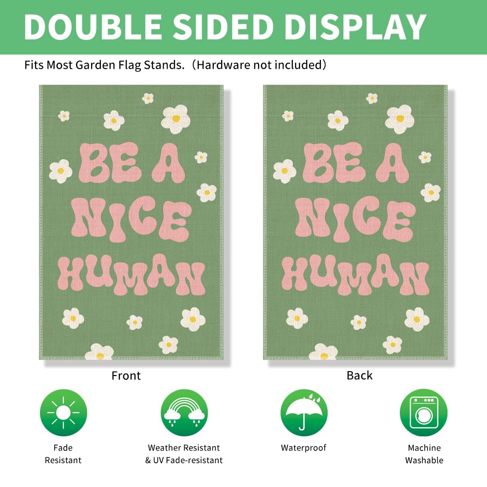 Perfectinsoy Be A Nice Human flag is durable for outdoor use.