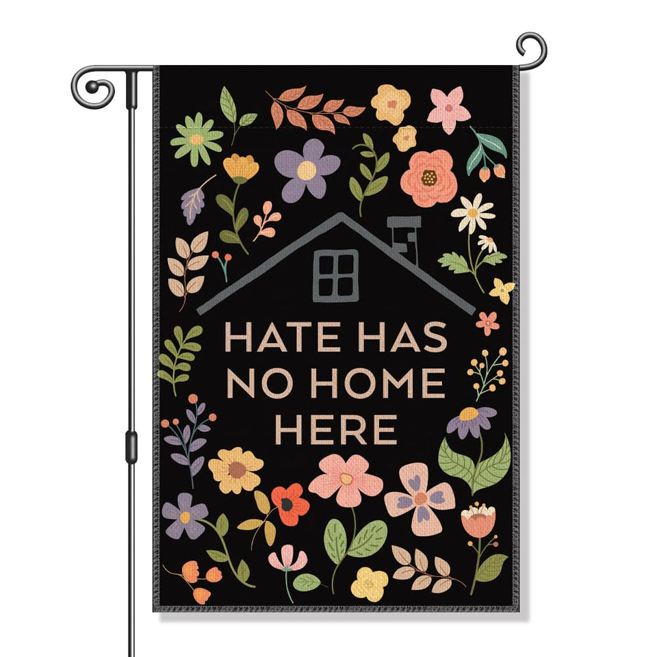 Perfectinsoy hate has no home here flag for yard, weatherproof and durable.