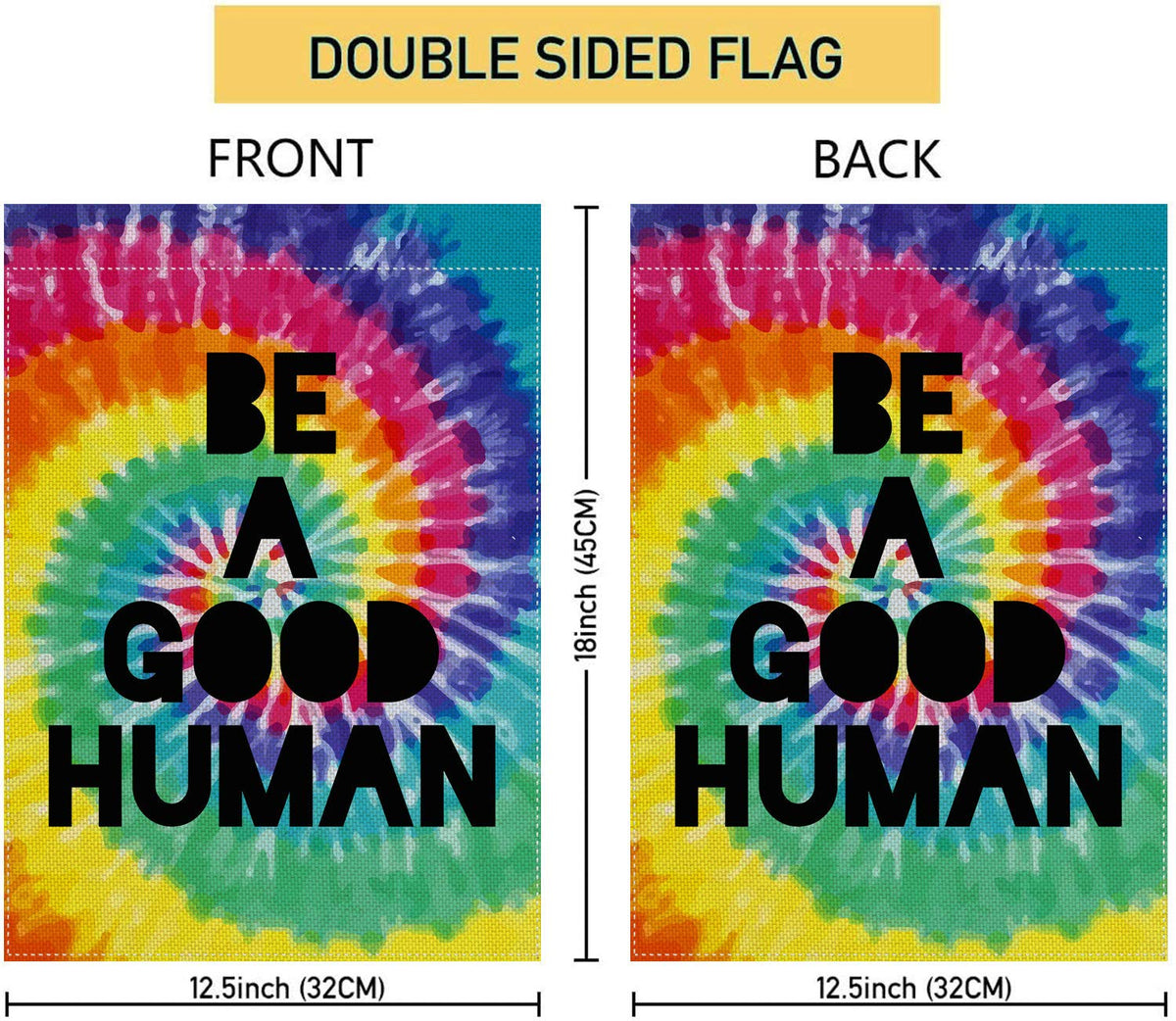 Pingpi Be a Good Human Garden Flag outdoor, double-sided visibility.