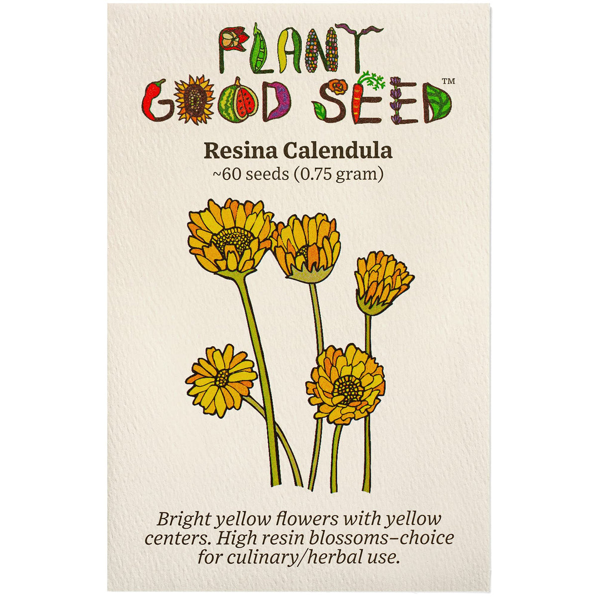 Plant Good Seed Resina Calendula seed packet ready for planting, with high resin blossoms in view.