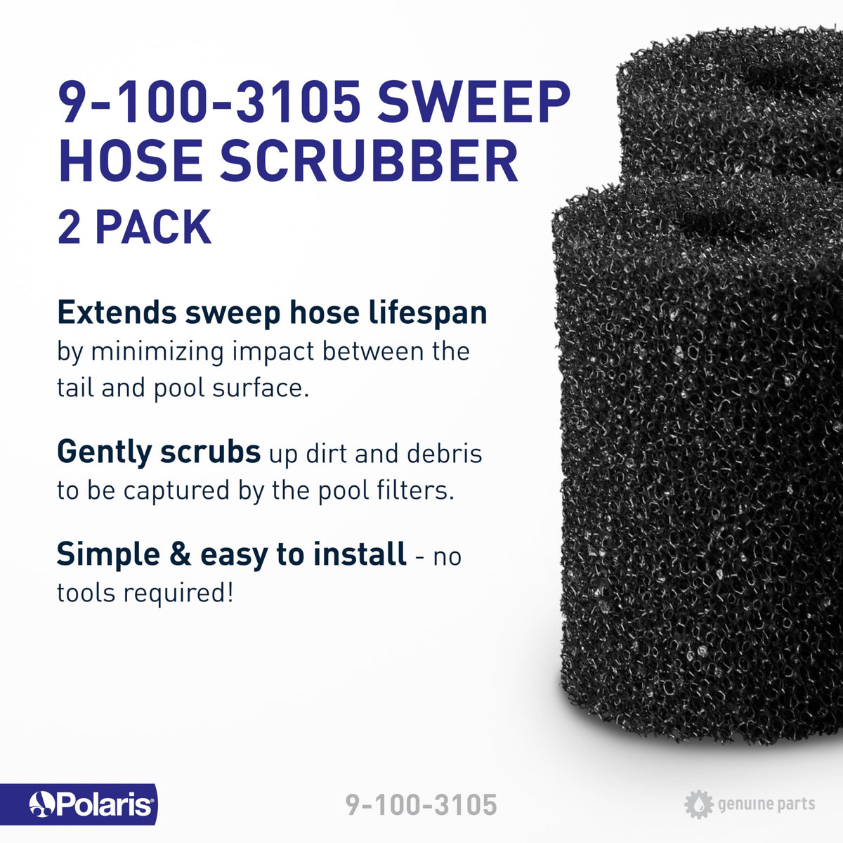 Polaris tail scrubber at bag end reduces surface contact during cleaning.