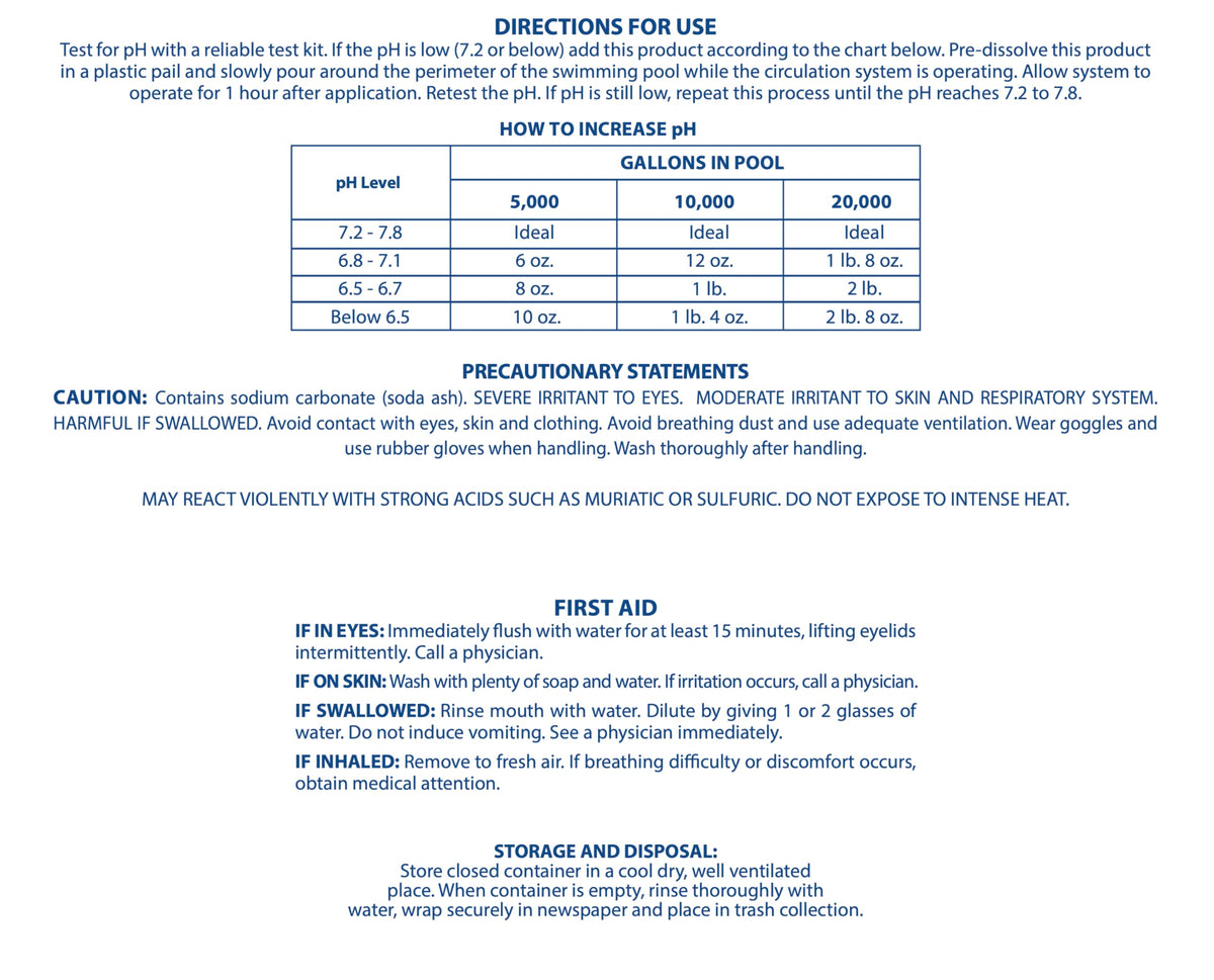 Pool Mate pH Up applied around pool perimeter during circulation to balance pH.