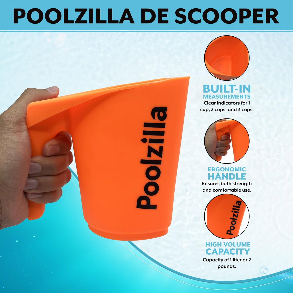 Poolzilla scooper with capacity for 1 liter and 2 pounds.
