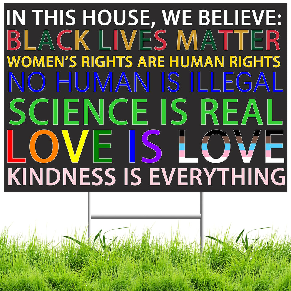 Qiyeyeye In This House We Believe yard sign, double-sided for high visibility at outdoor events.