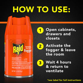 Kills ants, roaches, spiders, and fleas with Raid Fogger