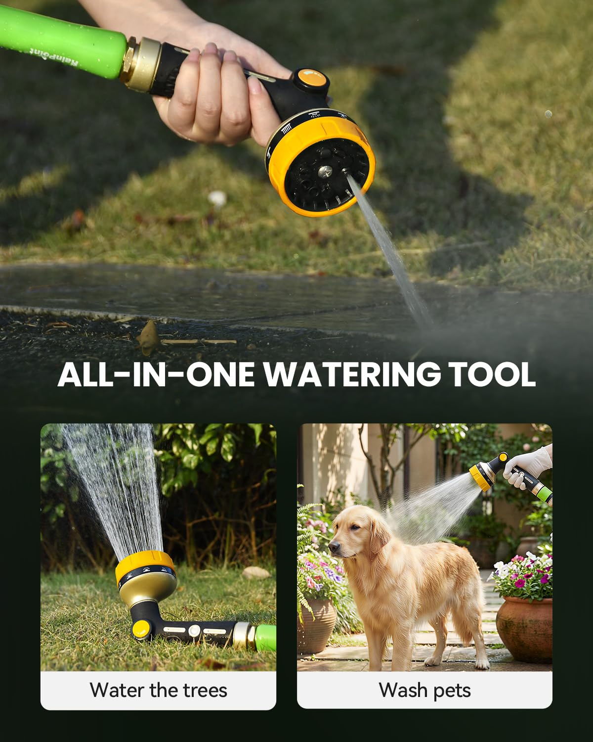 RAINPOINT shower mode provides gentle watering for flowers and shrubs.
