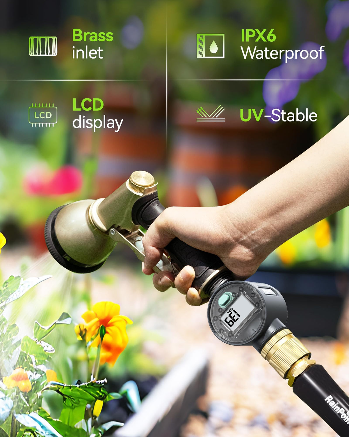 RAINPOINT brass inlet with leak-proof seals prevents leaks on the go.