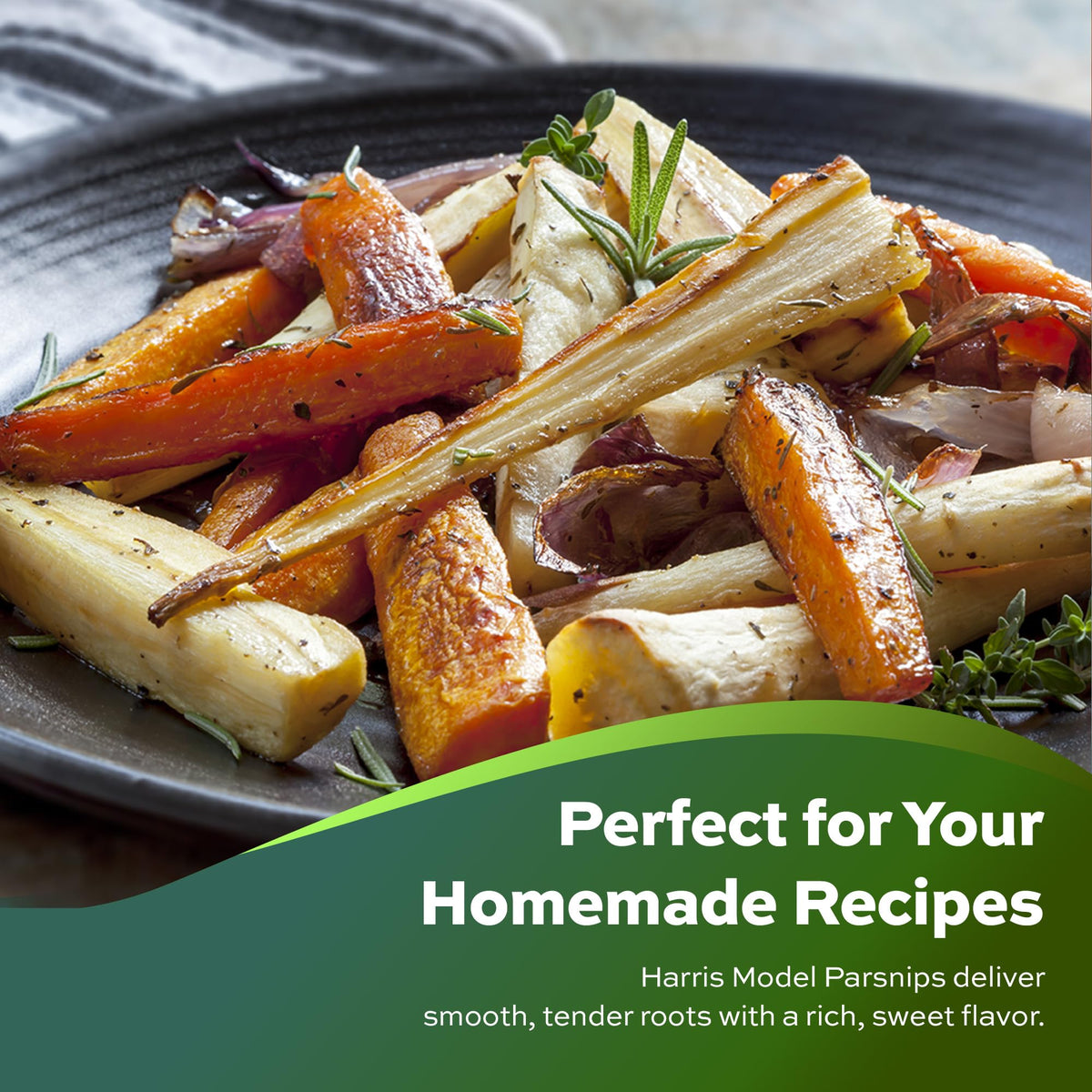 Harris Model parsnips deliver sweet, nutty flavor for roasts and mashes.