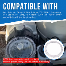 SeDeplacer leaf trap nut aligned with Intex ECO20110-2 compatibility
