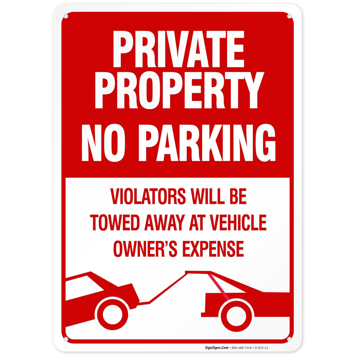 Sigo Signs private-property-no-parking-violators sign with high visibility