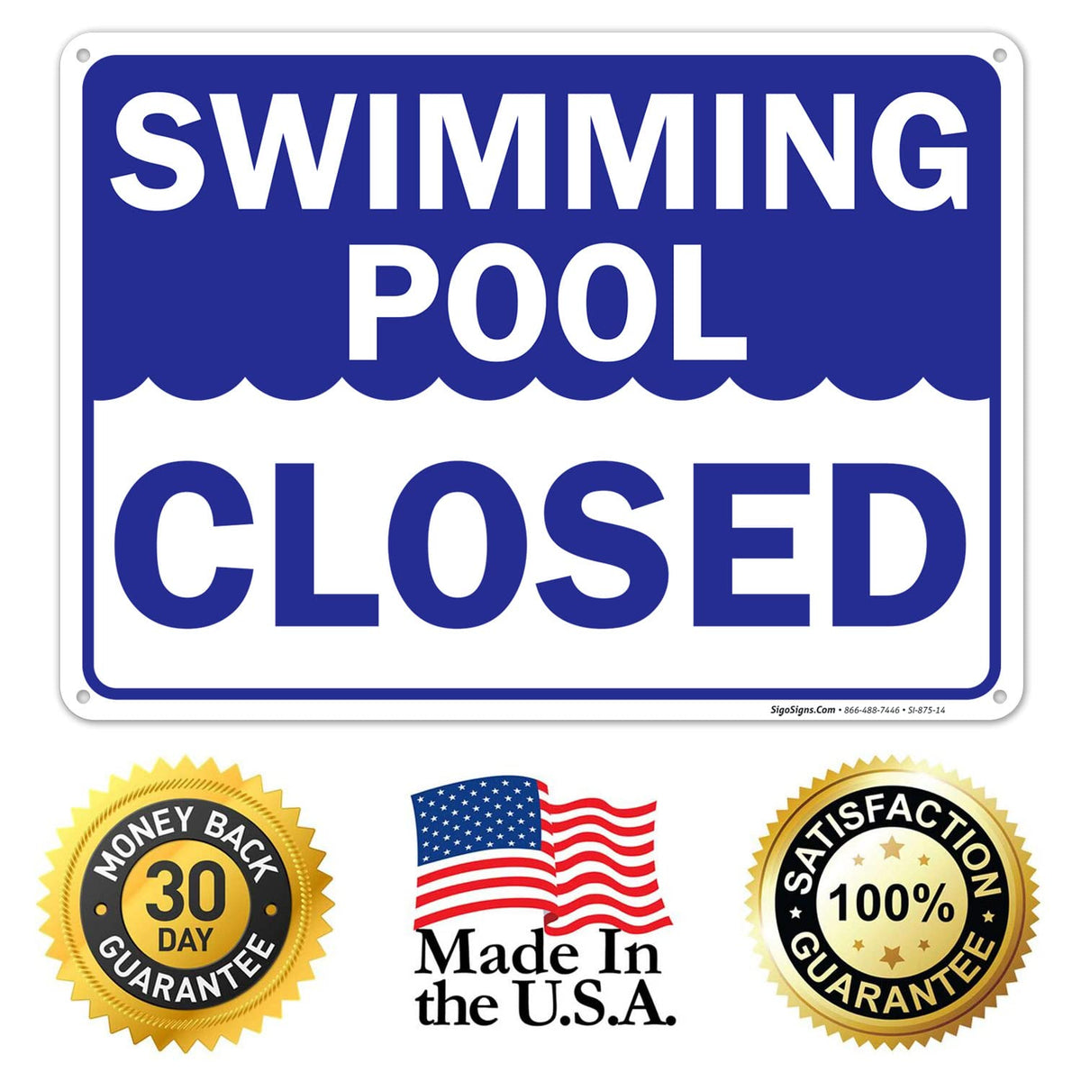 Sigo Signs swimming pool closed sign ten-by-fourteen size fits versatile placements