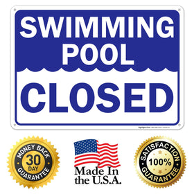 Sigo Signs swimming pool closed sign ten-by-fourteen size fits versatile placements