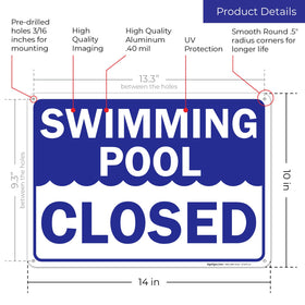 Sigo Signs swimming pool closed sign USA-made demonstrates craftsmanship