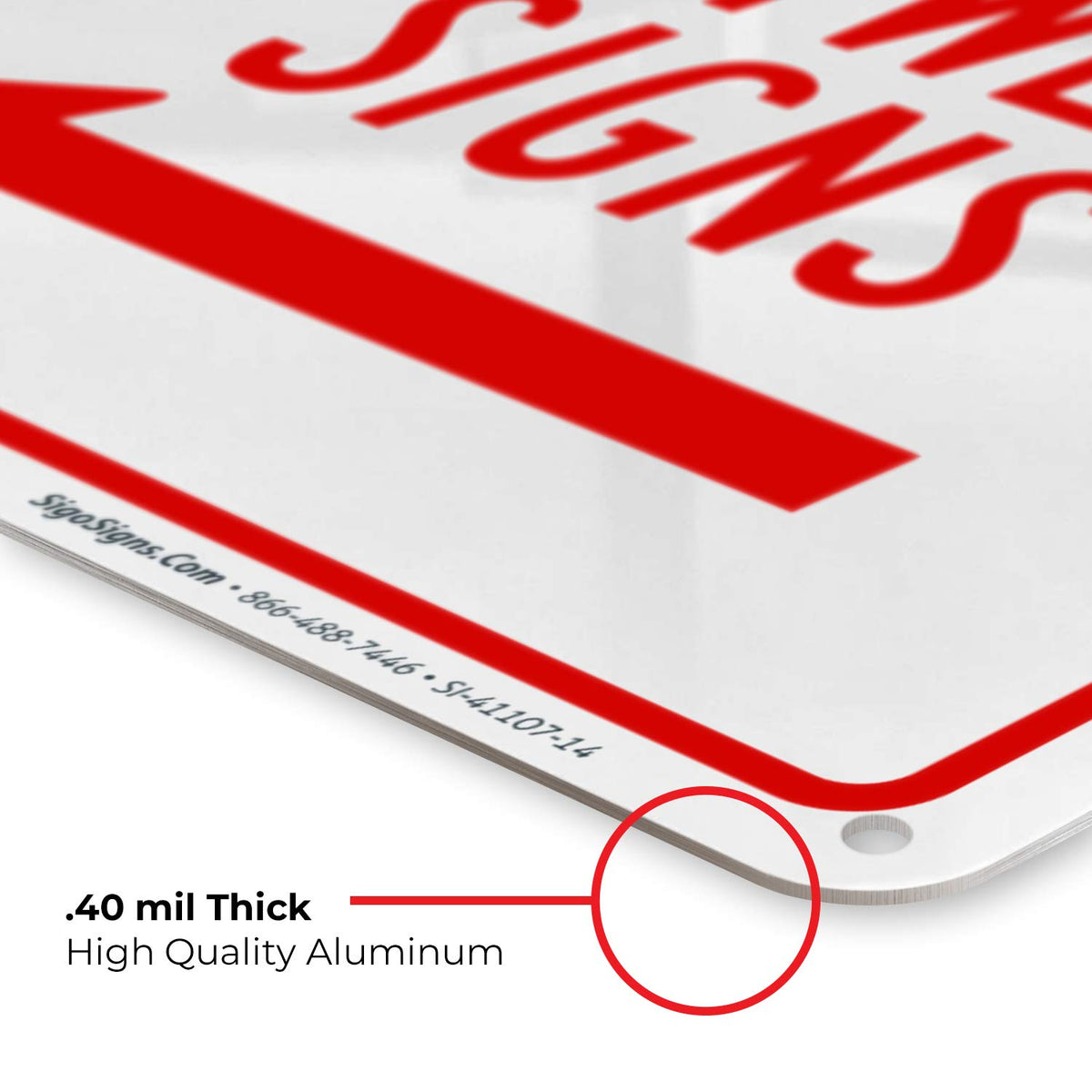 Sigo Signs 10x14 size ensures legibility from a distance.