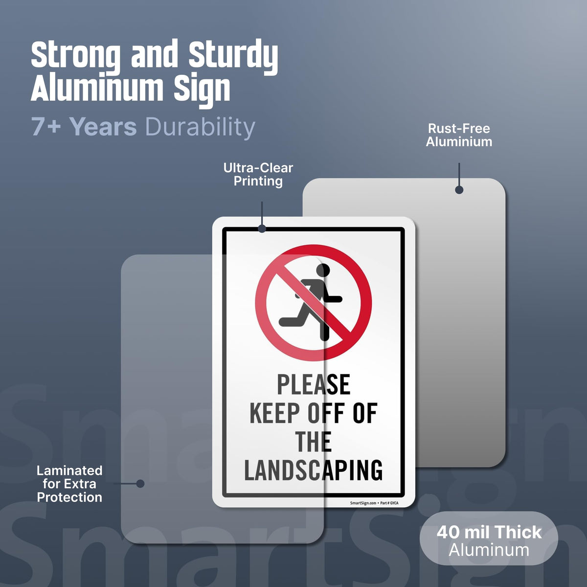 SmartSign 40 mil aluminum sign resists weather for years of outdoor use