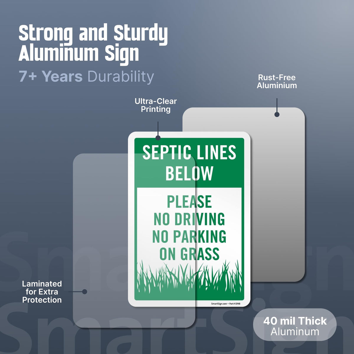 SmartSign 40mil laminated aluminum sign resists weather and fading for long-term visibility.