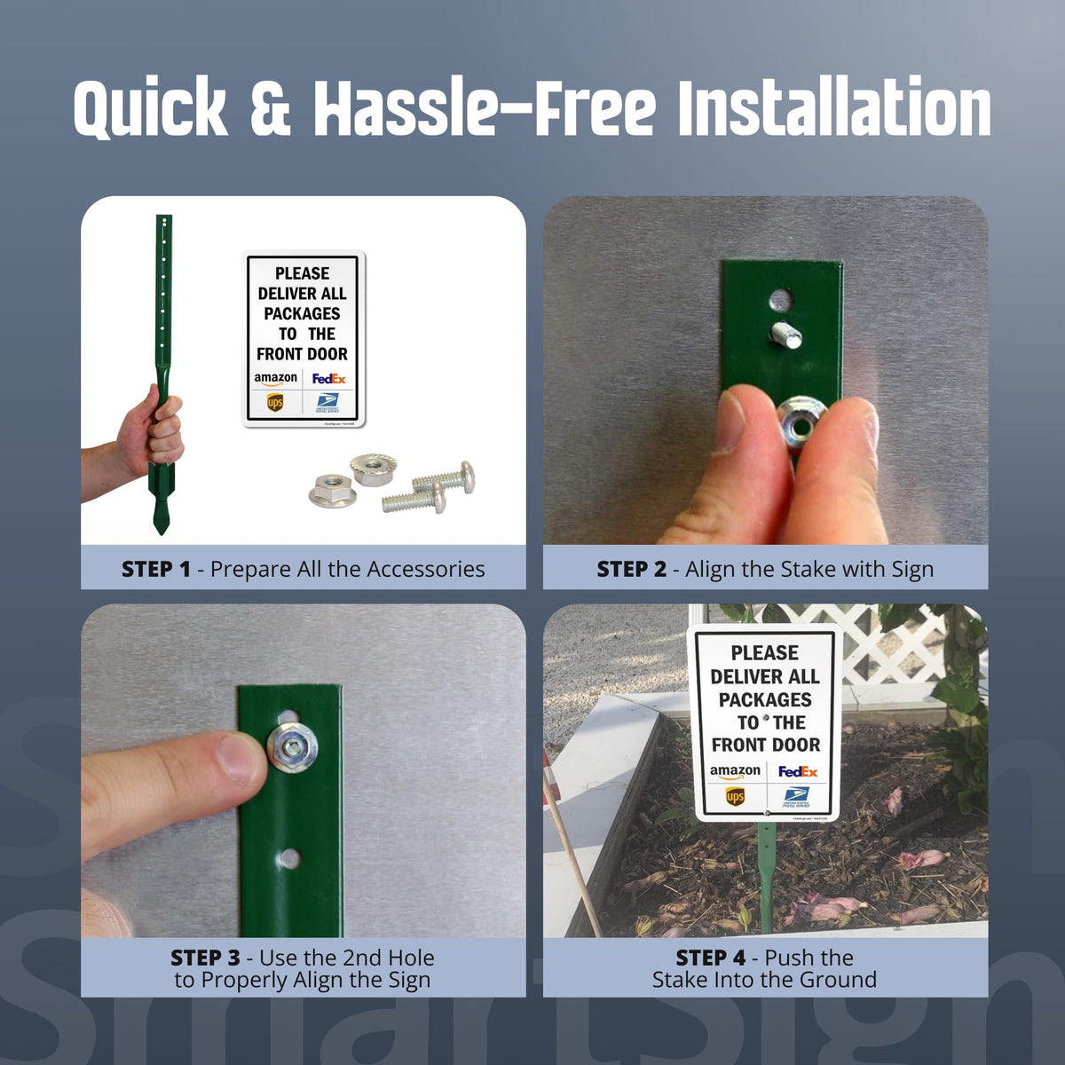 SmartSign ground installation ease with downward push for fast staking.